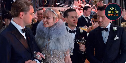 CIN\u00c9 PLEIN-AIR MARSEILLE > Gatsby le Magnifique de Baz Luhrmann