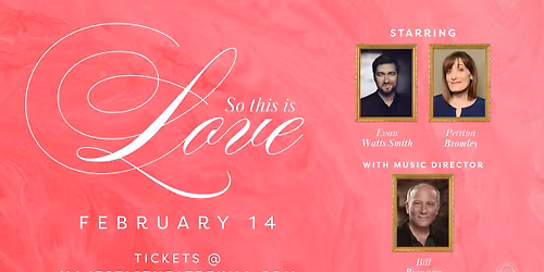 The Majestic Theatre Presents: So This Is Love