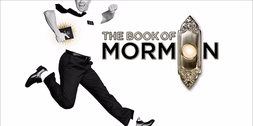 Broadway In Boise Presents THE BOOK OF MORMON