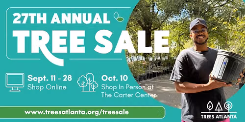 27th Annual Tree Sale - Shop at the Carter Center Oct. 10, 2026