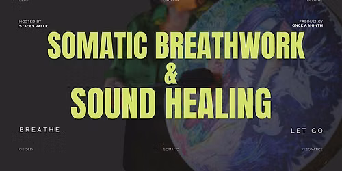 Somatic Breathwork and Sound Healing
