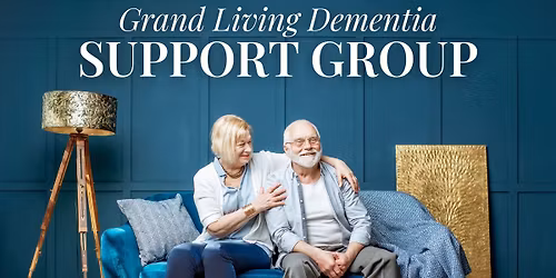 Grand Living Dementia Support Group