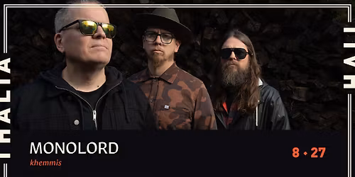 Monolord with Khemmis @ Thalia Hall