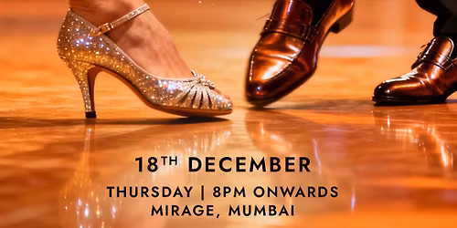 Thursday 18 December- Latin Twist Socials at Mirage Mumbai I Salsa- Bachata-Kizomba