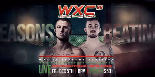 WXC 99: Seasons Beatings