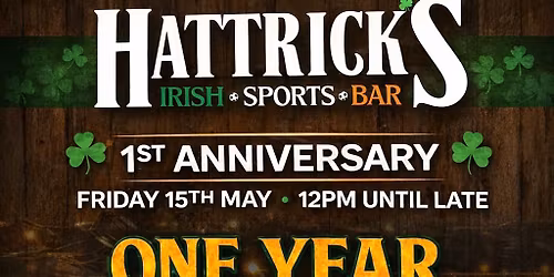Hattrick\u2019s 1st Anniversary - \u201cOne Year of Craic!\u201d \ud83c\uddee\ud83c\uddea\u2618\ufe0f\ud83c\udf7a