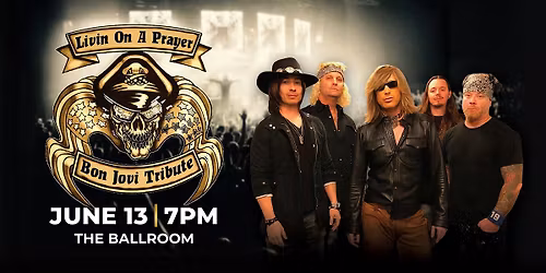 Livin on a Prayer: Bon Jovi Tribute