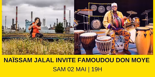 Na\u00efssam Jalal invite Famoudou Don Moye en concert \u00e0 La Mes\u00f3n