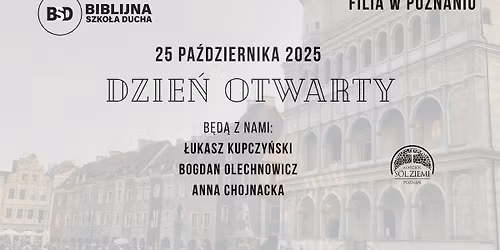 Dzie\u0144 Otwarty Biblijnej Szko\u0142y Ducha- filia w Poznaniu
