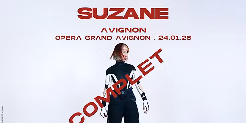 SUZANE @OPERA GRAND AVIGNON[84] - COMPLET.
