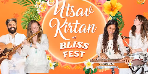 Utsav Kirtan - at Bliss Festival