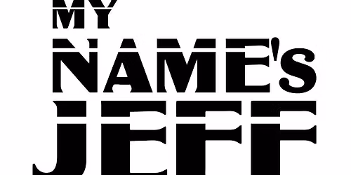 My Name's Jeff 