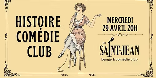 Histoire Com\u00e9die Club au Saint-Jean Com\u00e9die Club