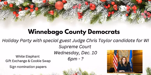 Winnebago County Democrats Holiday Party with Special Guest Judge Chris Taylor