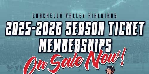 Coachella Valley Firebirds at Bakersfield Condors at Dignity Health Arena