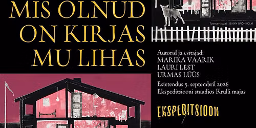 Vaarik\/Lest\/L\u00fc\u00fcs "Mis olnud on kirjas mu lihas"