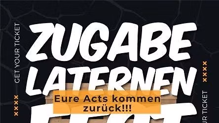 ZUGABE - der Laternenfest-Rave