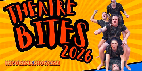 Theatre Bites 2026: HSC Drama Showcase