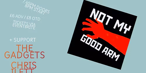 Noisemakers' Guild \/ Not My Good Arm + Support @Leicester Firebug