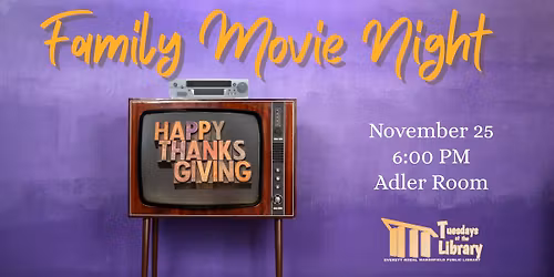 Tuesdays at the Library: Family Movie Night