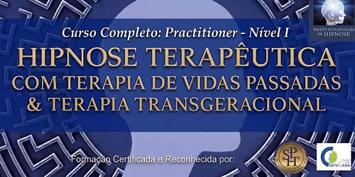 CURSO HIPNOSE TERAP\u00caUTICA, TERAPIA DE VIDAS PASSADAS & TERAPIA TRANSGERACIONAL - ONLINE E PRESENCIAL