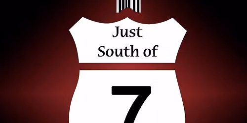 Just South of 7 DECK SHOW