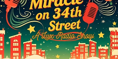 Miracle on 34th Street - LSPAC Performance