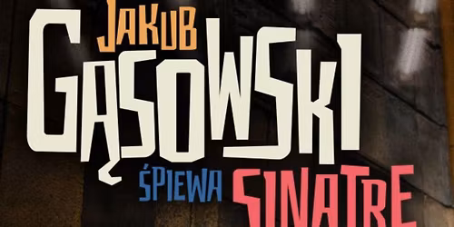 Legionowo: Jakub G\u0105sowski \u015bpiewa Sinatr\u0119