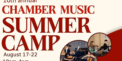 Pacific Chamber Music Academy 10th anniversary Summer camp