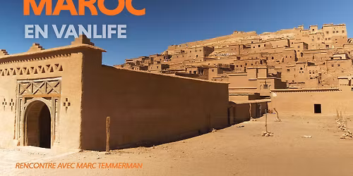 Les Grands Explorateurs: Maroc en vanlife | Spect'Art Rimouski