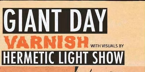 Giant Day (Elephant 6 Recording Co.) \/ Varnish at Meteor
