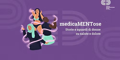IL DOLORE NASCOSTO \/ Dialoghi tra esperienze \/ Ciclo di incontri "MedicaMENTose"