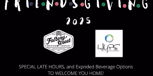Friendsgiving 2024 by HYPE and Factory Street