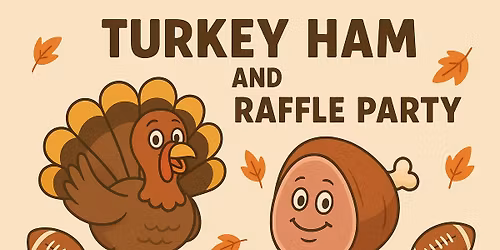 Turkey and Ham Raffle Party