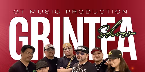 GRINTEA CONCERT SHOW | MAY 30 | 7-10 PM | ALL AGES