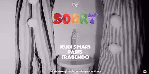 SORRY \u2022 Paris - Trabendo \u2022 Jeudi 5 mars 2026