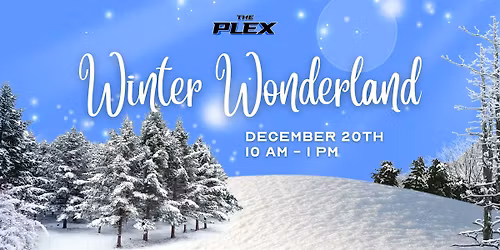 Winter Wonderland at The Plex