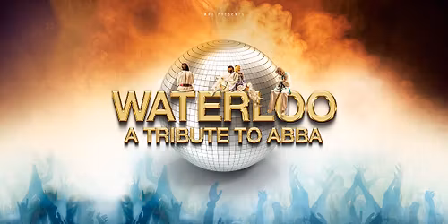 Waterloo A Tribute to ABBA - Grimsby