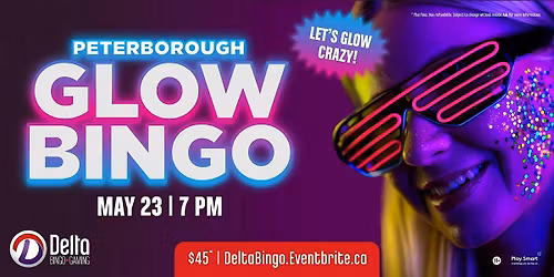 Delta Peterborough: Glow Bingo