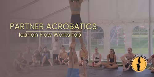 Partner Acrobatis - Icarian Flow Workshop