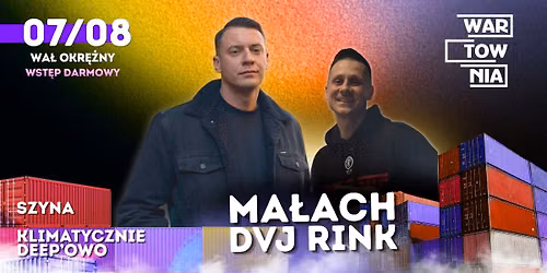 Wartownia | MA\u0141ACH | DVJ RINK | 07.08