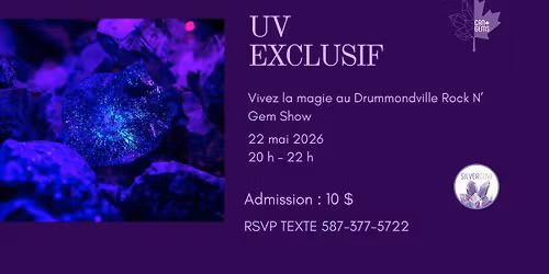 Soir\u00e9e UV Exclusive \u2013 Salon des Roches et Min\u00e9raux de Drummondville