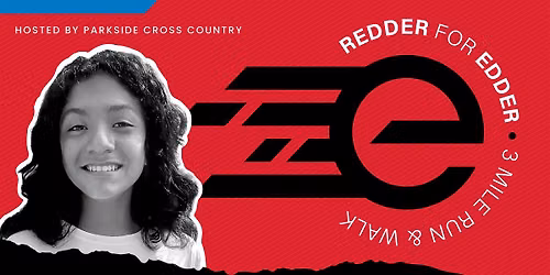 2nd Annual Redder for Edder 3 Mile Run and Walk