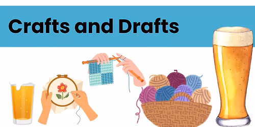Crafts and Drafts