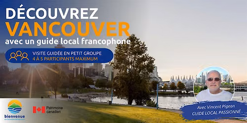 D\u00e9couvrez Vancouver avec un guide francophone passionn\u00e9