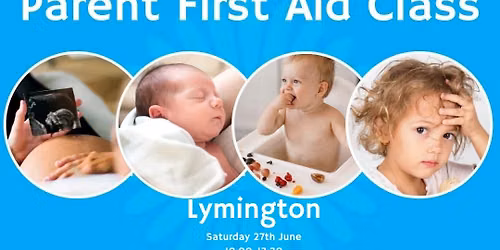 Parent First Aid Class Lymington \u26d1\ufe0f