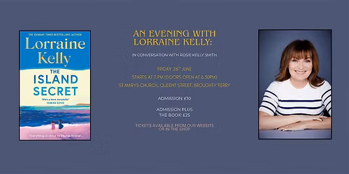 An Evening with Lorraine Kelly: In Conversation with Rosie Kelly Smith