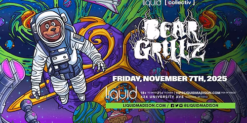 Bear Grillz at Liquid | Madison, WI