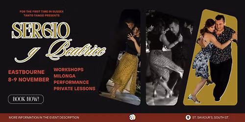 SERGIO Y BEATRICE Workshops and Milonga with Performance