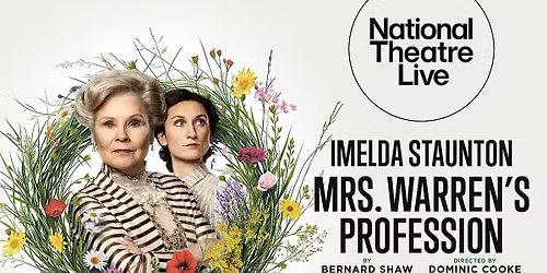 NT Live @ temperance | "Mrs Warren's Profession"